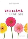 Yksi elämä – monta uraa