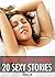SEX: ROUGH, DIRTY & HARD - 20 NAUGHTY STORIES (Sexy MMF Menage Taboo Erotica, Group Erotica Short Stories Collection, Alpha Male Domination Books)
