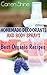 Homemade Deodorants and Body Sprays: Best Organic Recipes: (Organic Products)
