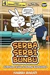 Serba Serbi Bunbu by Hangga Ganiadi Serba Serbi Bunbu by Hangga Ganiadi