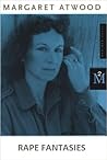 Rape Fantasies by Margaret Atwood