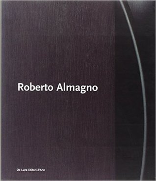 Roberto Almagno. Sciamare. Catalogo della mostra (Roma, 23 marzo-23 aprile 2006)