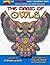 The Magic of Owls - An Inner Hues Adult Coloring Book: Fun, Fantasy, and Stress Reduction combining Art, Nature, Poetry, and Music for Relaxation, Meditation, and Creativity.