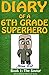 Minecraft: Diary of a 6th Grade Superhero: Book1: The Savior