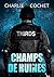 Champs de ruines by Charlie Cochet