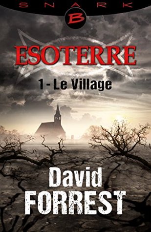 Le Village (Esoterre, #1)