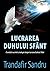 Lucrarea Duhului Sfant