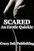 Scared: An Erotic Quickie (Taboo Step-Father Step-Daughter Erotica)