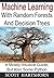 Machine Learning With Random Forests And Decision Trees by Scott Hartshorn