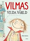 Vilmas vilda värld by Abby Hanlon