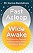 Fast Asleep, Wide Awake: Discover the secrets of restorative sleep and vibrant energy
