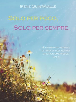 Solo per poco, solo per sempre (Italian Edition)