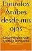 El legado para la ríqueza.: Dubai y Abu Dhabi, cómo alcanzaron la grandeza. Emergió en el Medio Oriente un lugar sin precedentes.(Spanish Edition)