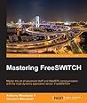 Mastering FreeSWITCH