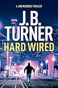 Hard Wired (Jon Reznick, #3)