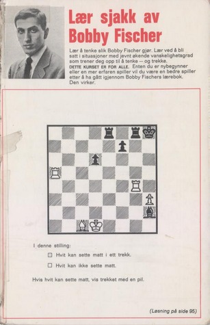 Lær sjakk av Bobby Fischer : en programmert instruksjonsbok for nybegynnere og viderekomne