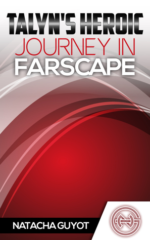 Talyn's Heroic Journey in Farscape