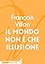 Il mondo non è che illusione (Italian Edition)