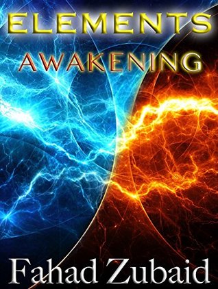 Elements: Awakening (Kindle Edition)