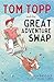 Tom Topp and the Great Adventure Swap