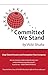 Committed We Stand