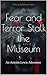 Fear and Terror Stalk the Museum (Shamanic Mysteries, #1)