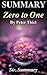 Summary: Zero to One: Peter Thiel - Notes on Startups, Or How to Build the Future - A Complete Summary (Zero to One: A Complete Summary - Paperback, Audiobook, Audible, Hardcover, Book, Summary)