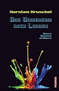 Das Universum nach Landau: Roman in Dokumenten und Novellen