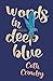 Words in Deep Blue