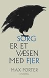 Sorg er et væsen ...