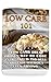 Low Carb 101: Low Carb Diet...