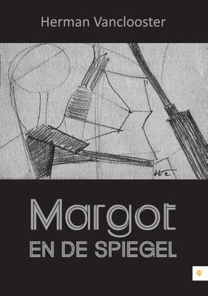 Margot en De Spiegel (Paperback)