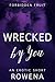 Wrecked by You: An Erotic Short