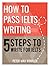How To Pass IELTS Writing: 5 Steps to Write for IELTS