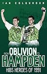 From Oblivion to Hampden: Hibs Heroes of 1991