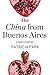 The China from Buenos Aires: A Short Story from the collection, Reader, I Married Him