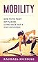 Mobility by Rachael Morsole