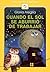 Cuando El Sol Se Aburrio De Trabajar by Gloria Alegria