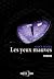Les Yeux Mauves