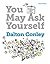 You May Ask Yourself: An Introduction to Thinking Like a Sociologist