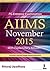 AIIMS NOVEMBER 2015 WITH EXPLANATORY ANSWERS PG ENTRANCE EXAMINATION