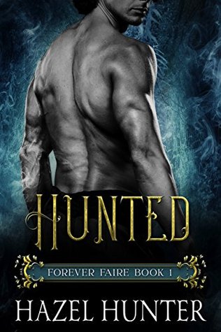 Hunted (Forever Faire, #1)