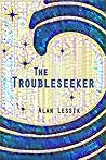 The Troubleseeker