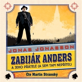 Zabiják Anders a jeho přátelé (a sem tam nepřítel)