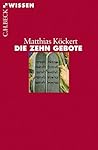 Die Zehn Gebote (Beck'sche Reihe)