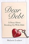 Dear Debt: A Stor...