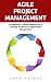Agile Project Management: F...
