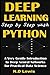 Deep Learning Step by Step with Python: A Very Gentle Introduction to Deep Neural Networks for Practical Data Science