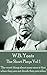 The Short Plays Vol 1: "The worst thing about some men is that when they are not drunk they are sober."