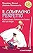 Il compagno perfetto. Come trovare l'uomo dei tuoi sogni (Le ... by Massimo Bracci
